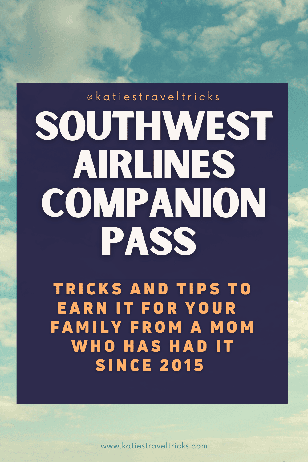 Southwest Companion Pass Trick 2023 Complete Guide Katie's Travel Tricks