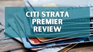 Citi Strata Premier Card: Guide