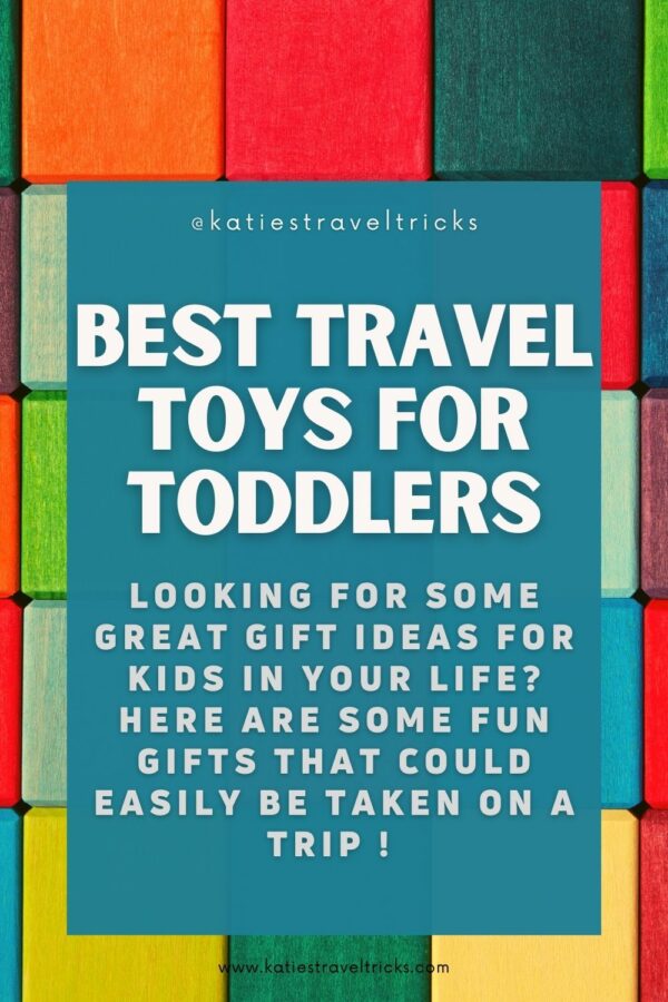 Best Travel Toys for Toddlers Katie's Travel Tricks