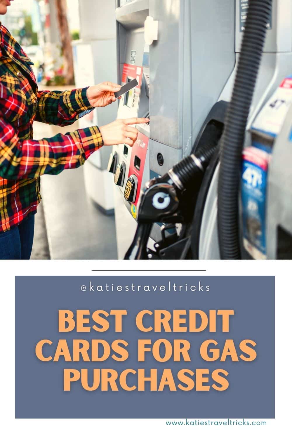 Best 3 Credit Cards for Gas Purchases Katie's Travel Tricks