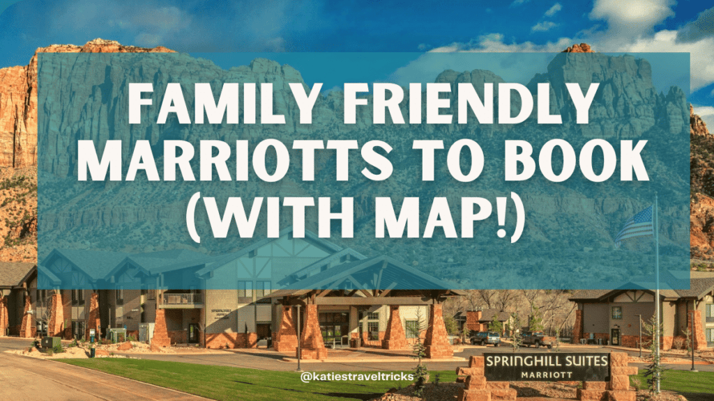 Family Friendly Marriott Hotels and Resorts