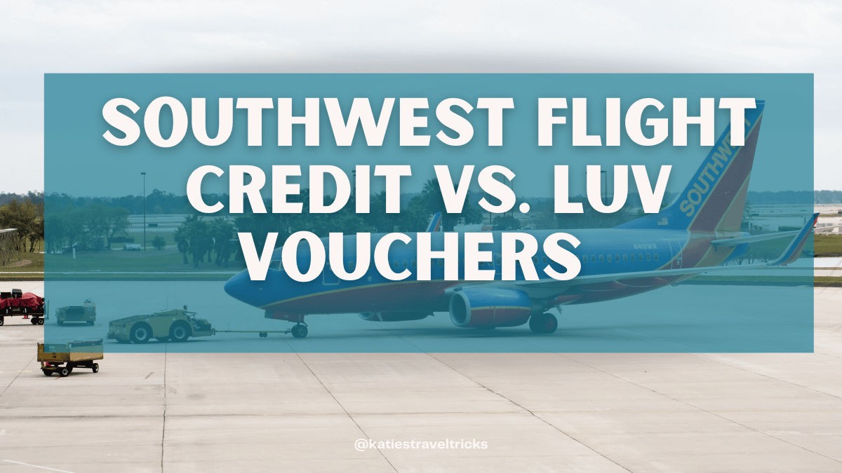 Southwest flight credit vs. LUV vouchers