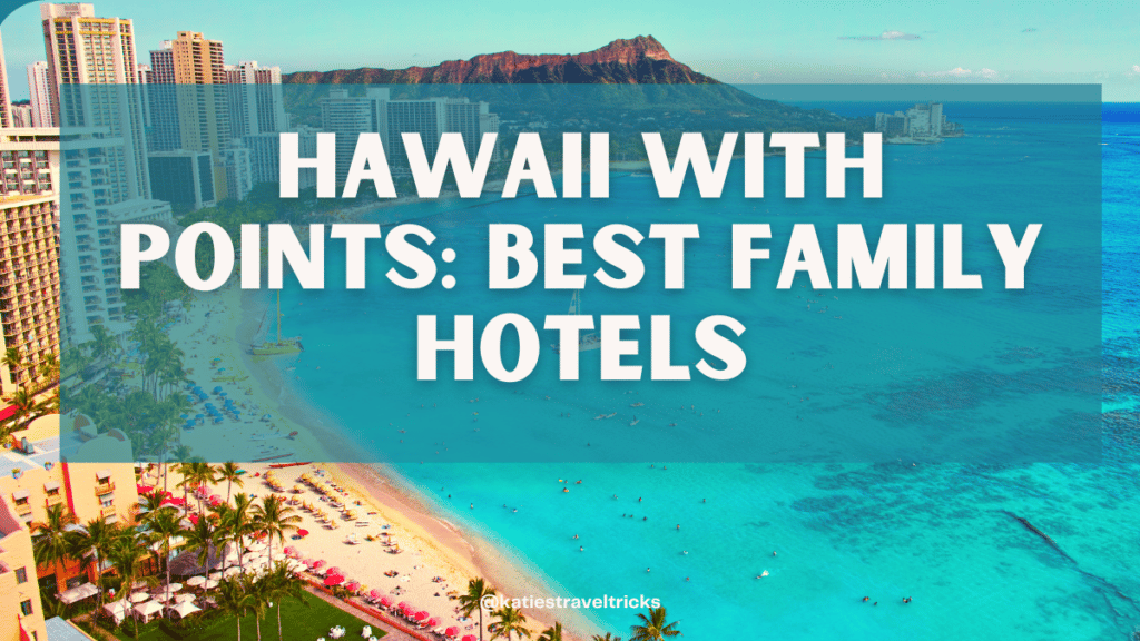 Hawaii Hotels with points