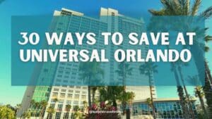 How to Save Money on a Universal Orlando Trip