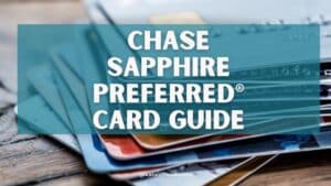 Chase Sapphire Preferred® Card: Complete Guide to Benefits & Points