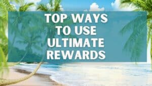 Top 9 Ways to Use 80,000 Ultimate Rewards Points
