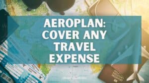 Pay Yourself Back for any travel expense with the Aeroplan® Card