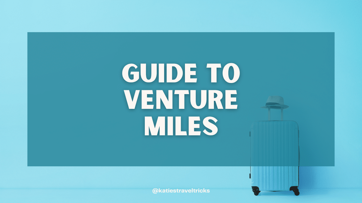 Guide to Venture Miles