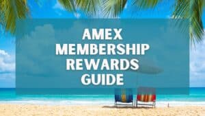 American Express Membership Rewards Guide