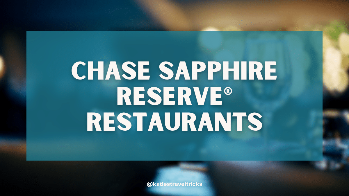 Chase Sapphire Reserve® Restaurants