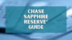 Chase Sapphire Reserve® Card Guide