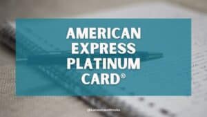 American Express Platinum Card® Guide