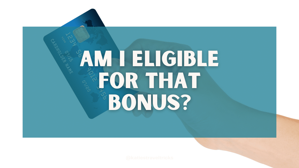 Am I Eligible for that Bonus