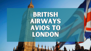 Sweet Spot: Flying British Airways to London with Avios