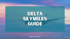 Guide to Delta SkyMiles