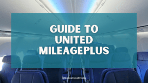 United MileagePlus: Tricks to Earn and Redeem