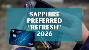 Chase Sapphire Preferred® Card “Refresh” 2026